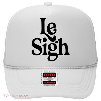 Le Sigh Hat