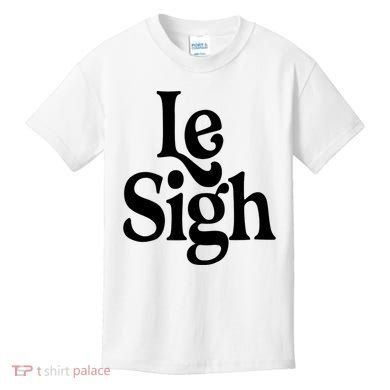 Le Sigh Kids T-Shirt