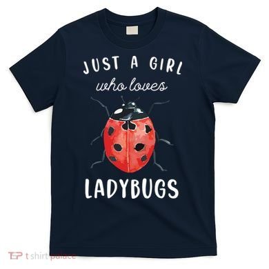 Ladybug Shirts, Ladybug Lover Shirts T-Shirt