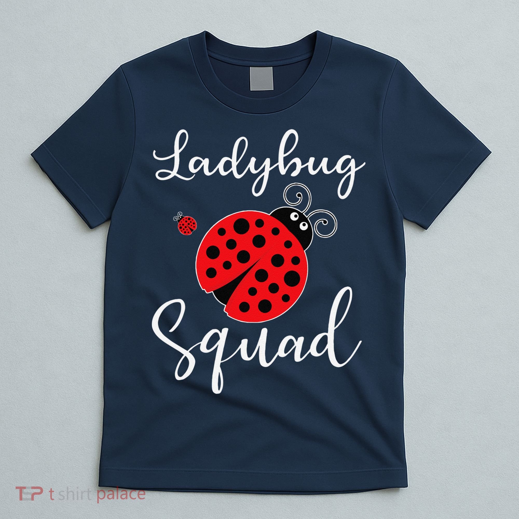Ladybug Squad T-Shirt