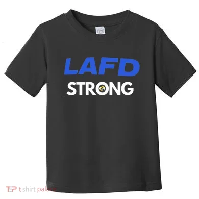 Lafd Strong Toddler T-Shirt