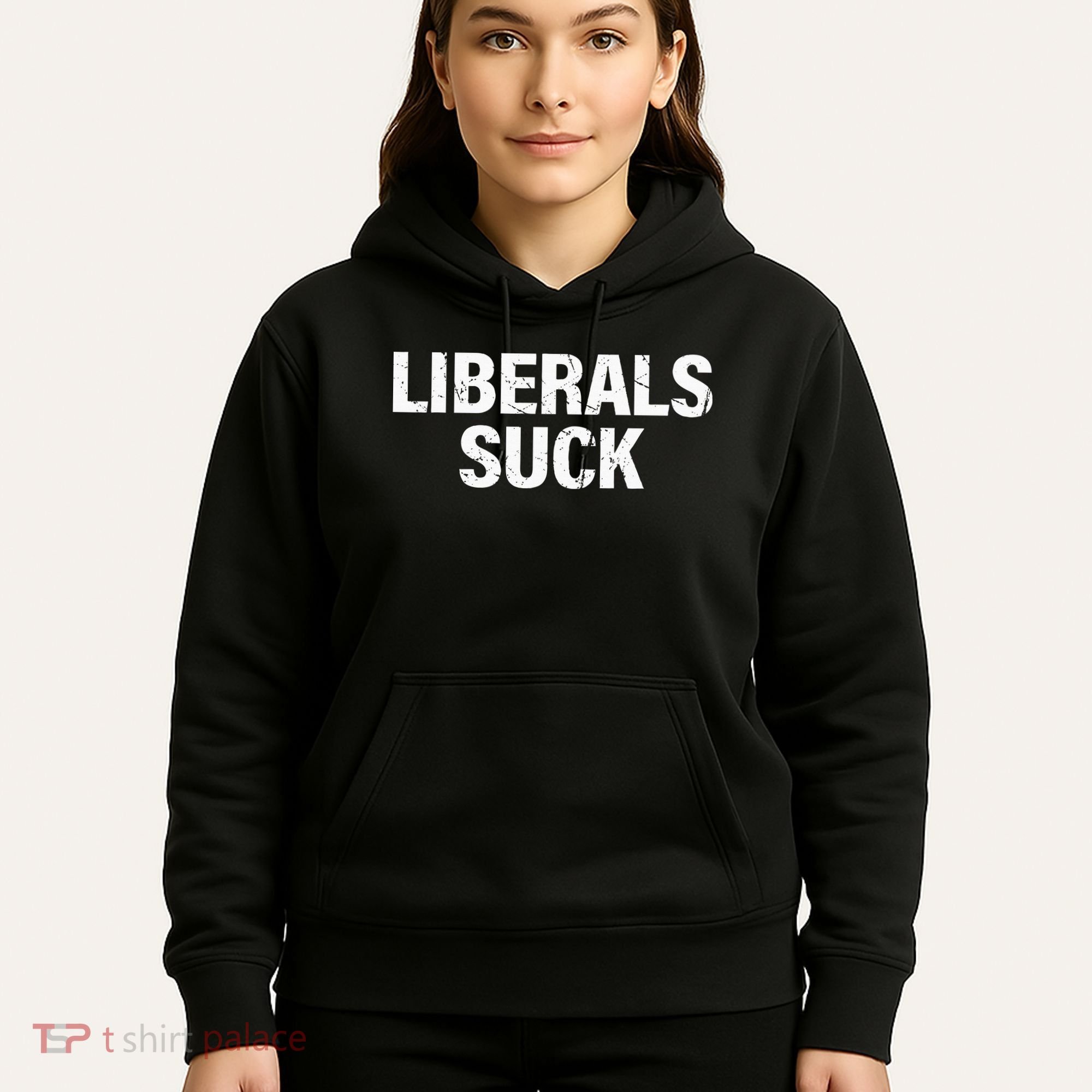 Liberals Suck Hoodie