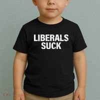 Liberals Suck Toddler T-Shirt thumb 2