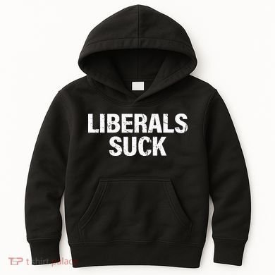 Liberals Suck Kids Hoodie