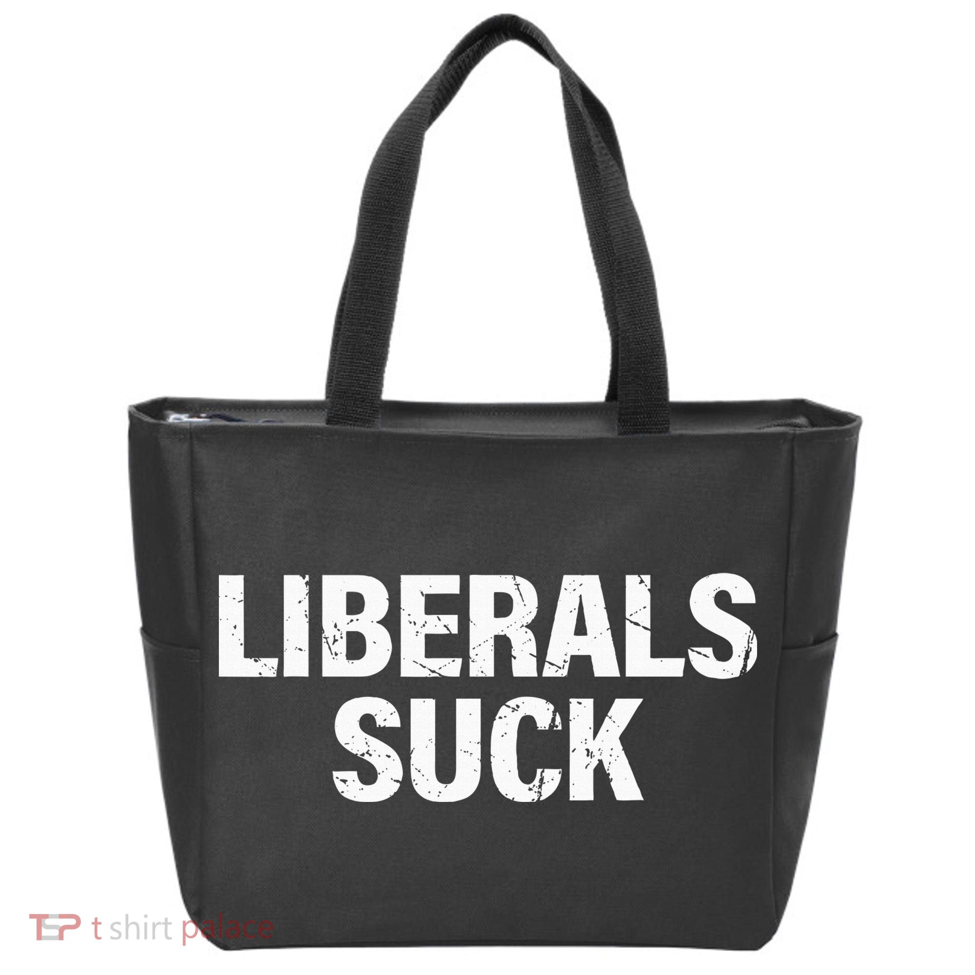 Liberals Suck Tote Bag