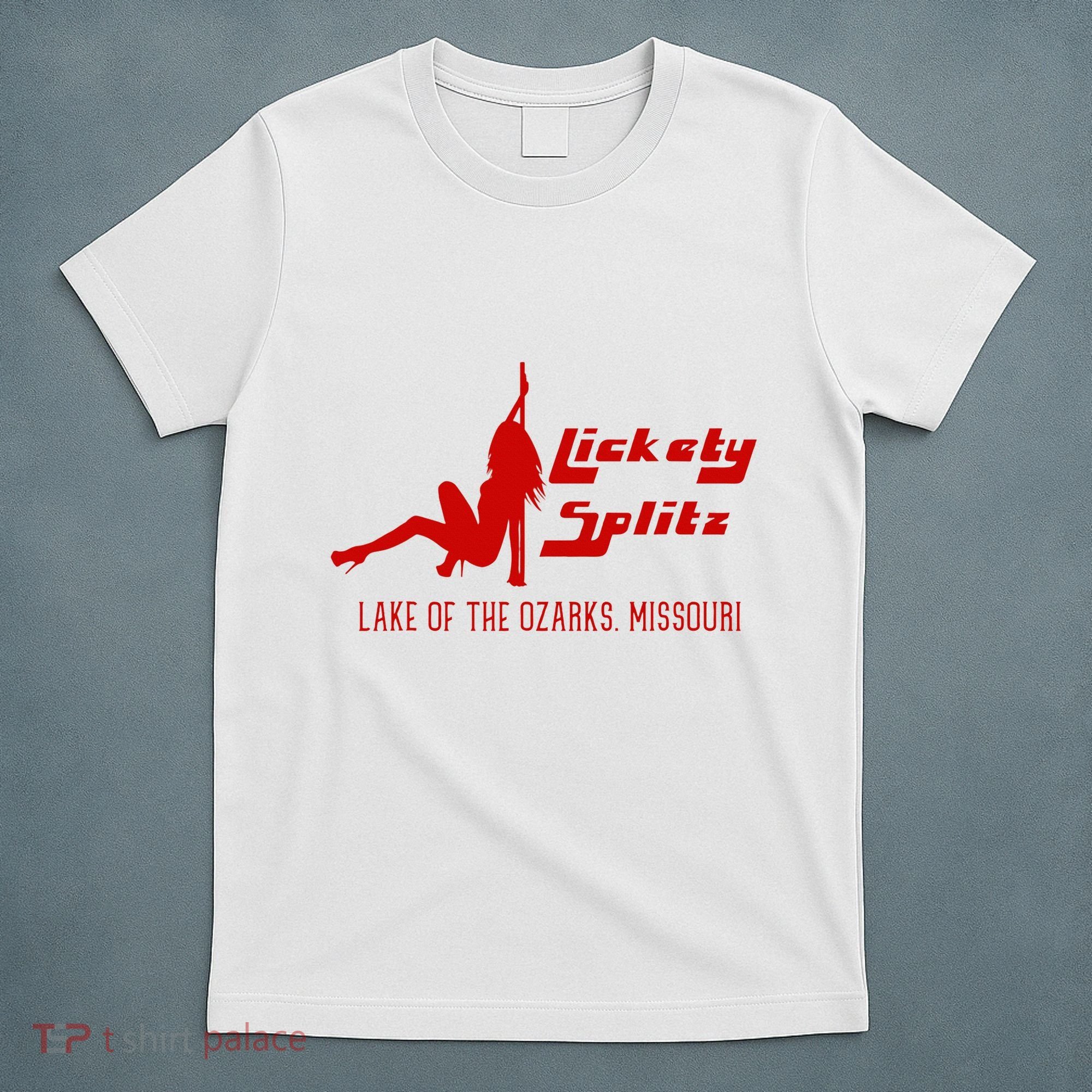 Lickety Splitz Lake Of The Ozarks Missouri Strip Club T-Shirt