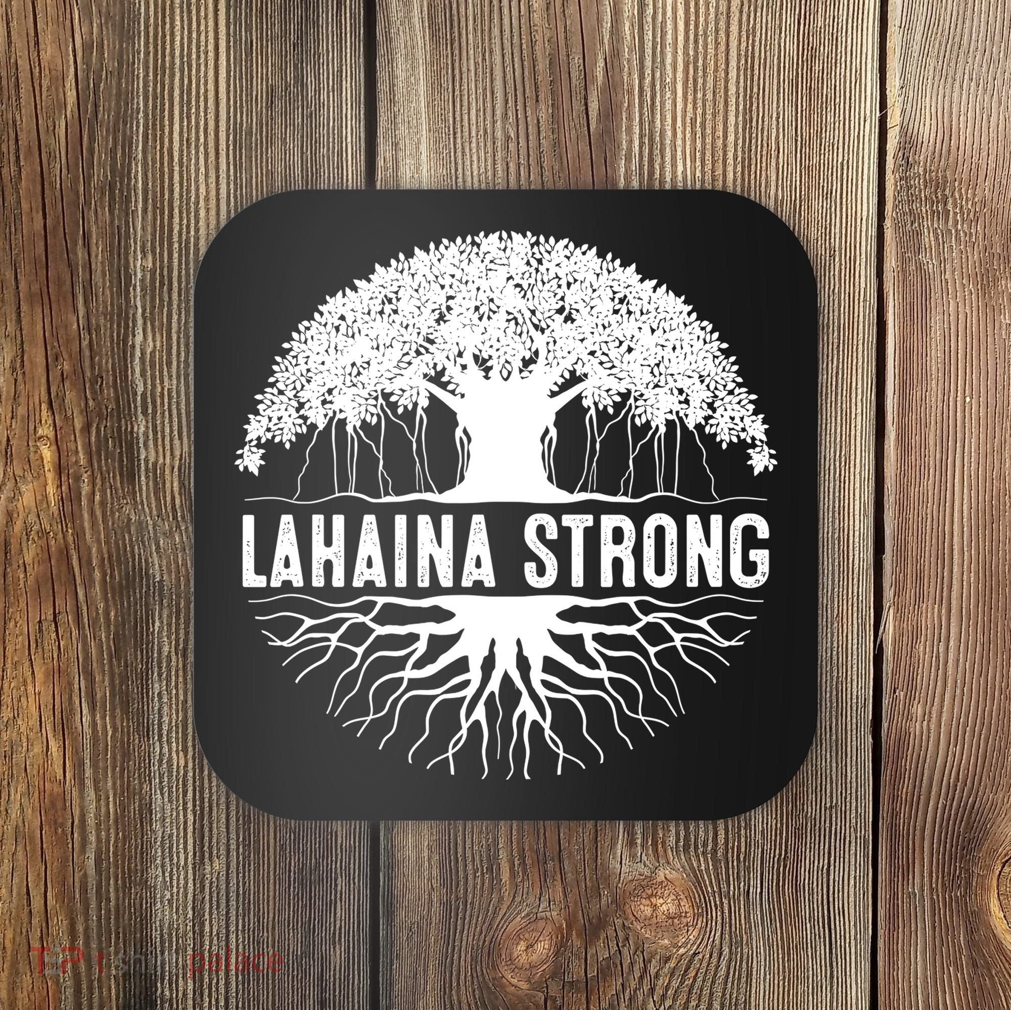 Lahaina Strong Coaster
