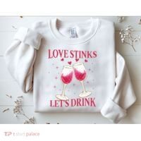 Love Stinks Lets Drink Anti Valentine Sweatshirt thumb 2