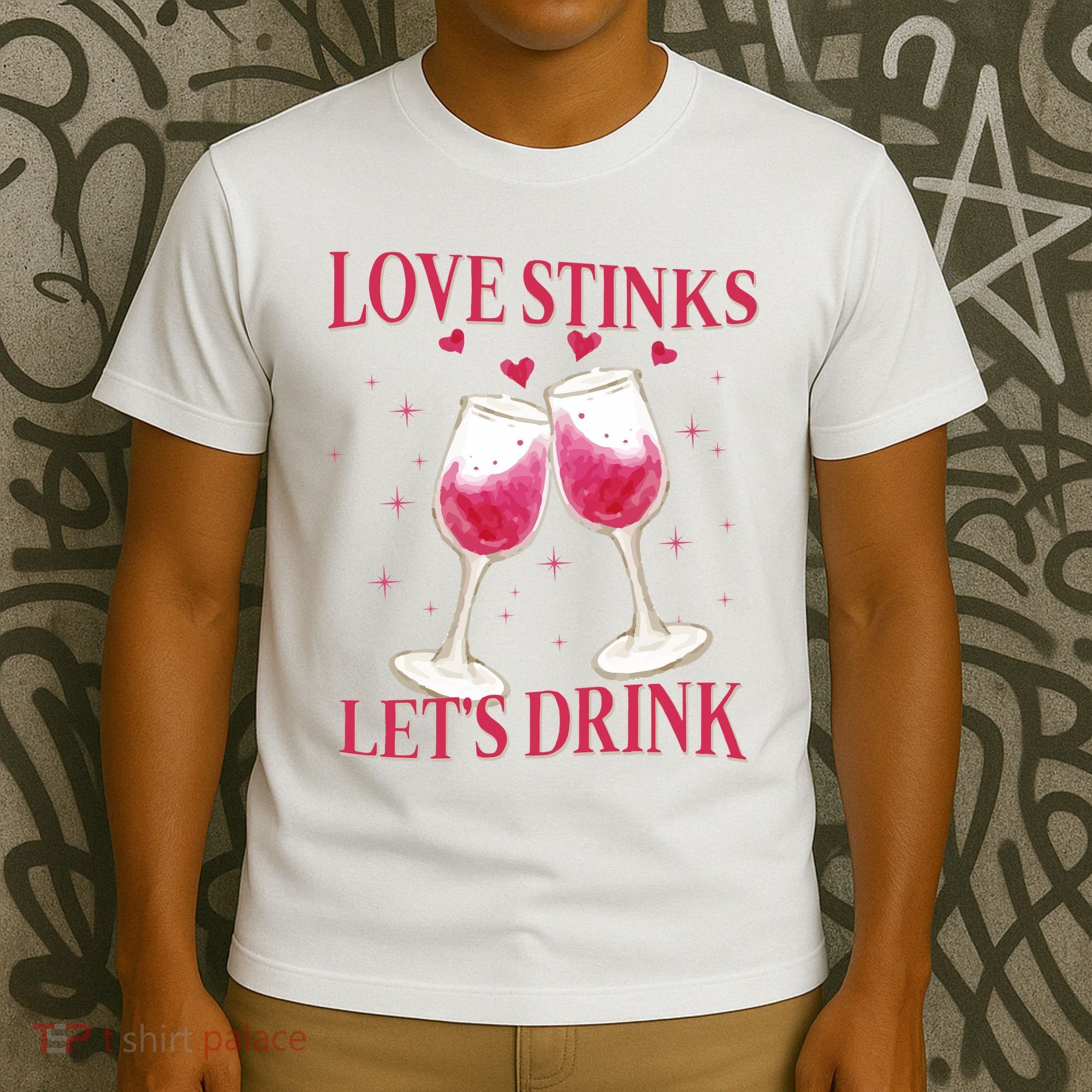 Love Stinks Lets Drink Anti Valentine T-Shirt
