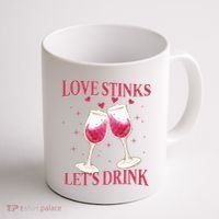 Love Stinks Lets Drink Anti Valentine Coffee Mug thumb 1