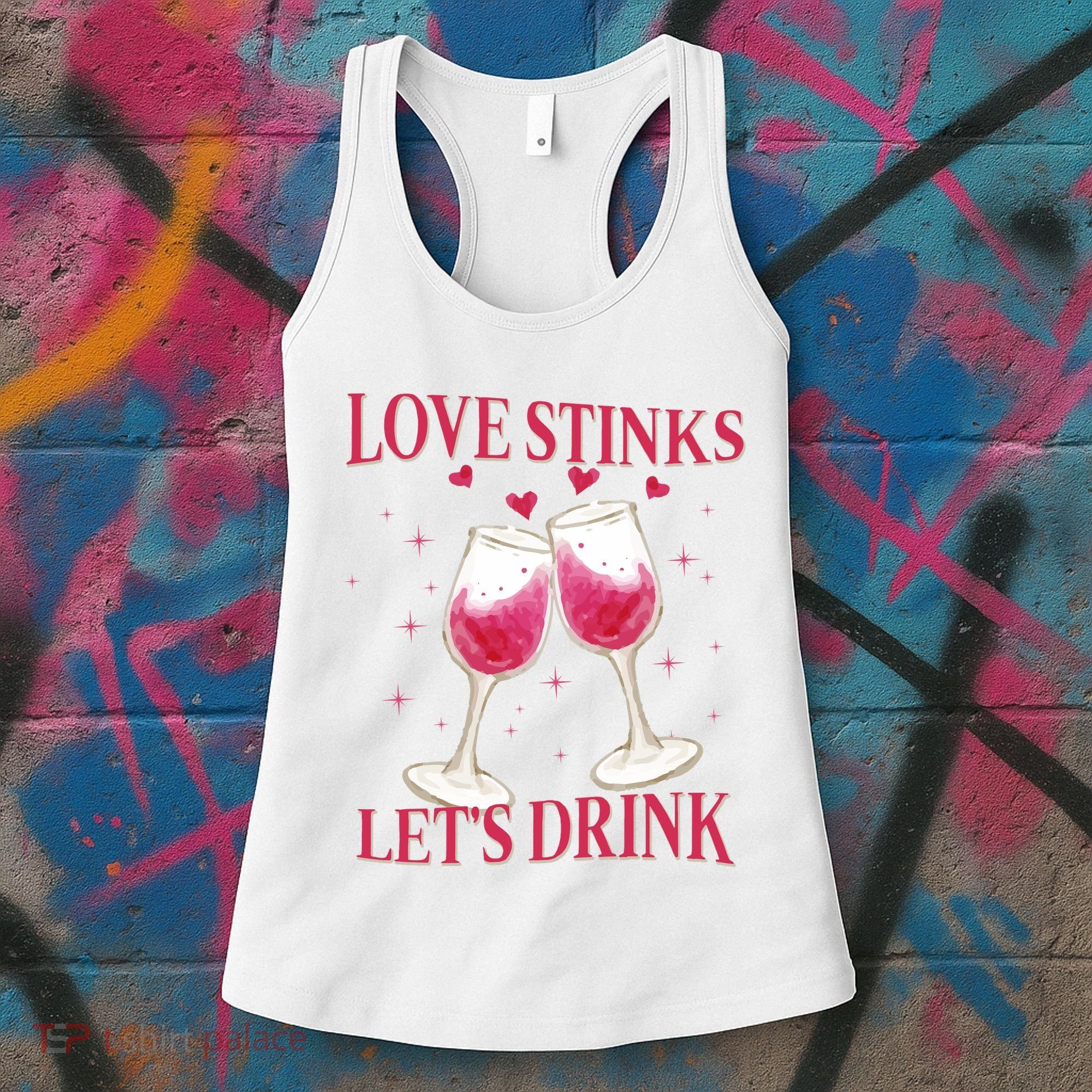 Love Stinks Lets Drink Anti Valentine Women's Tank Top