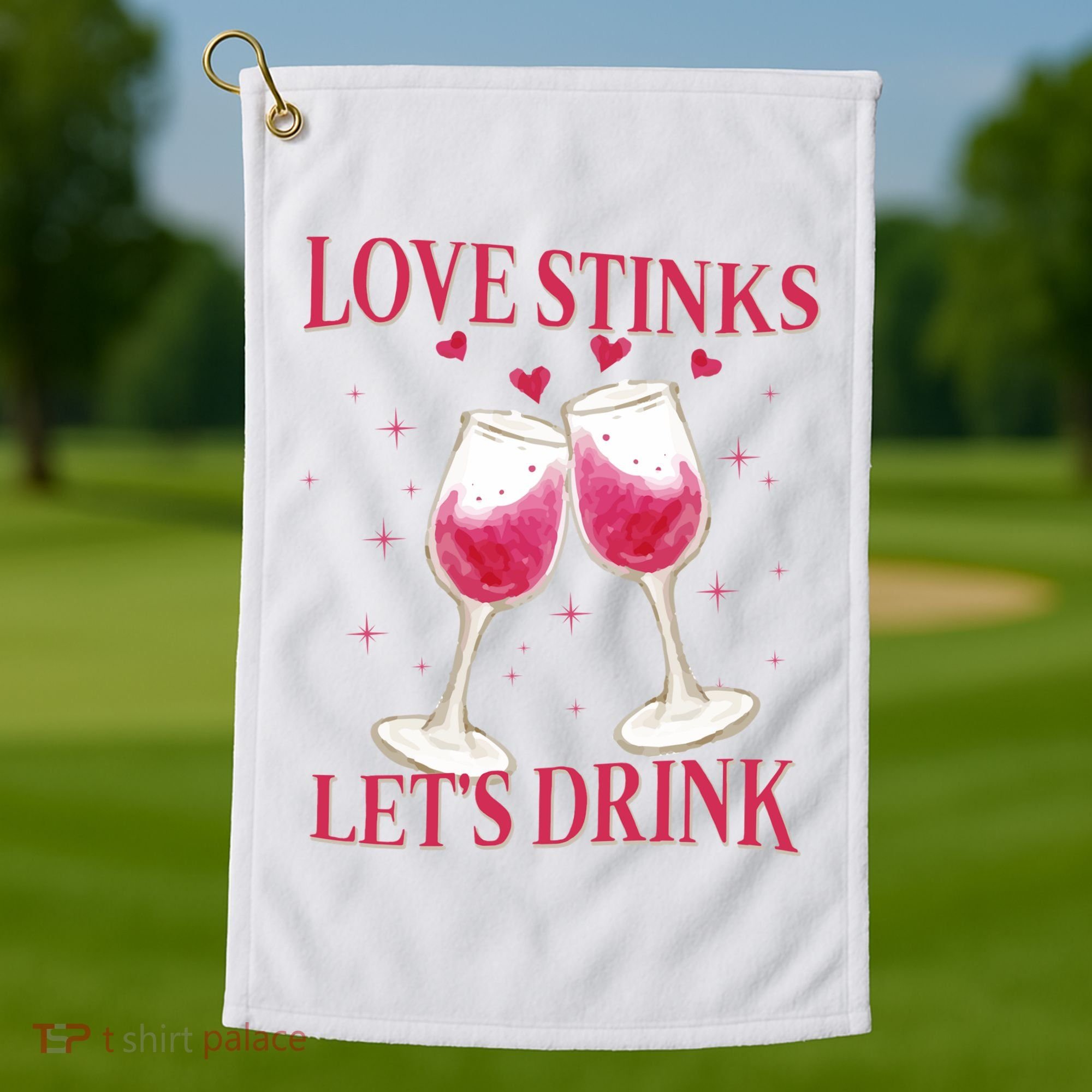 Love Stinks Lets Drink Anti Valentine Golf Towel