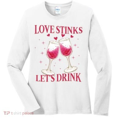 Love Stinks Lets Drink Anti Valentine Women's Long Sleeve Shirt