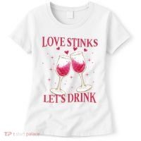 Love Stinks Lets Drink Anti Valentine Women's T-Shirt thumb 0