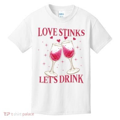 Love Stinks Lets Drink Anti Valentine Kids T-Shirt