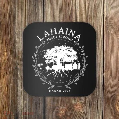 Lahaina Strong Coaster