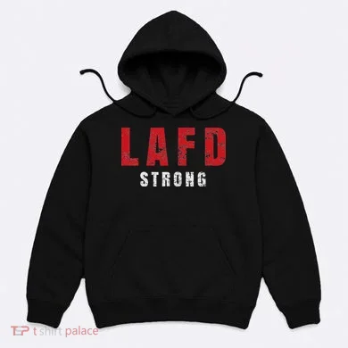 Lafd Strong Hoodie