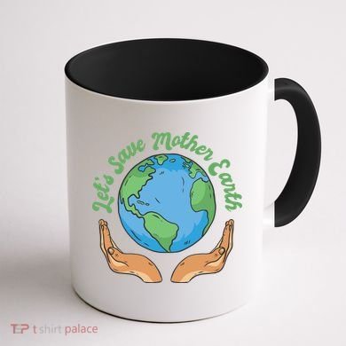 Let's Save Mother Earth Coffee Mug back