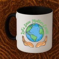 Let's Save Mother Earth Coffee Mug thumb 2