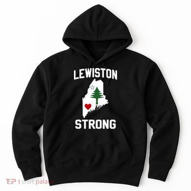 Lewiston Strong Maine Strong Hoodie