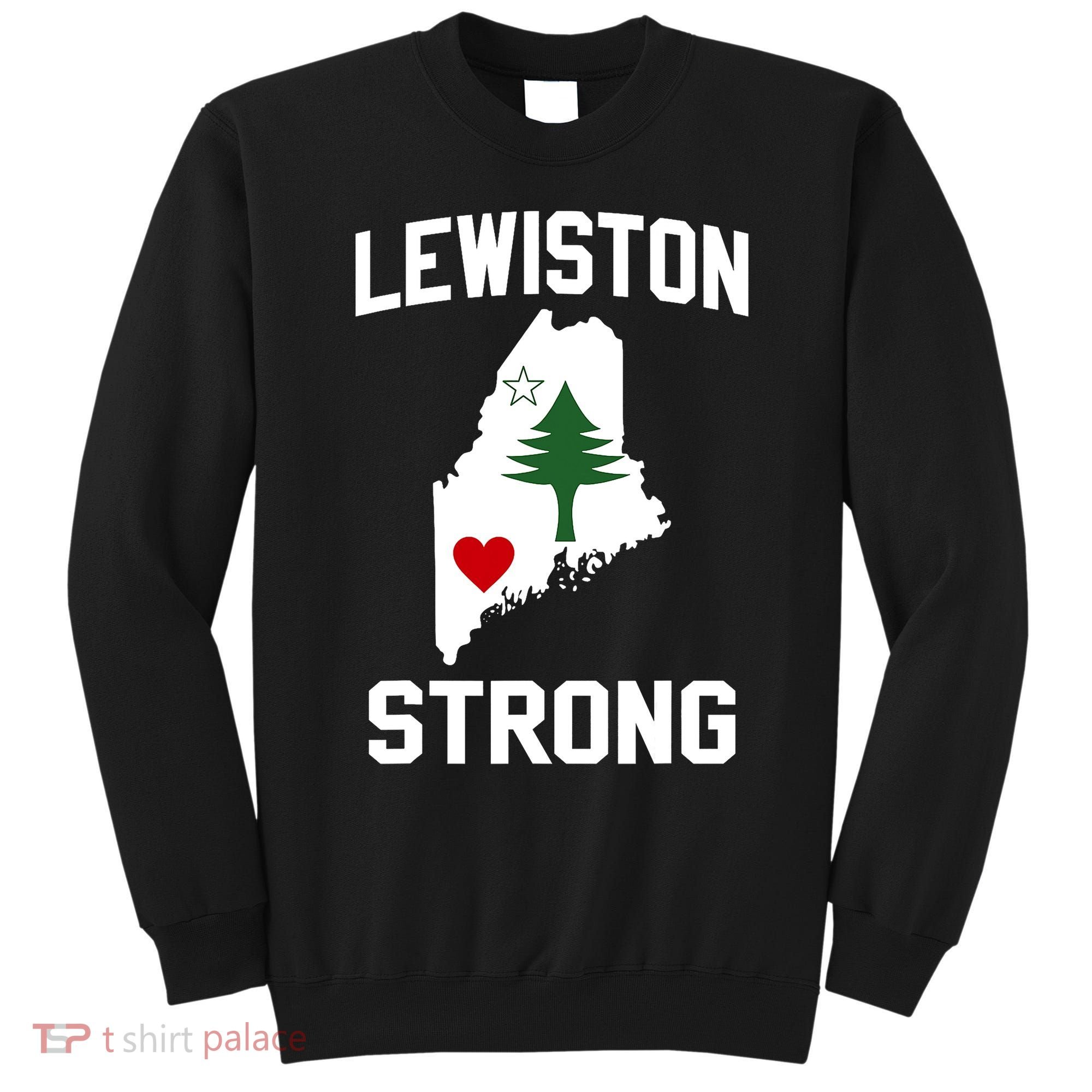 Lewiston Strong Maine Strong Sweatshirt
