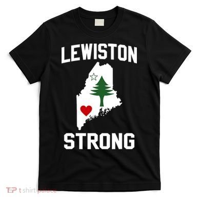 Lewiston Strong Maine Strong T-Shirt