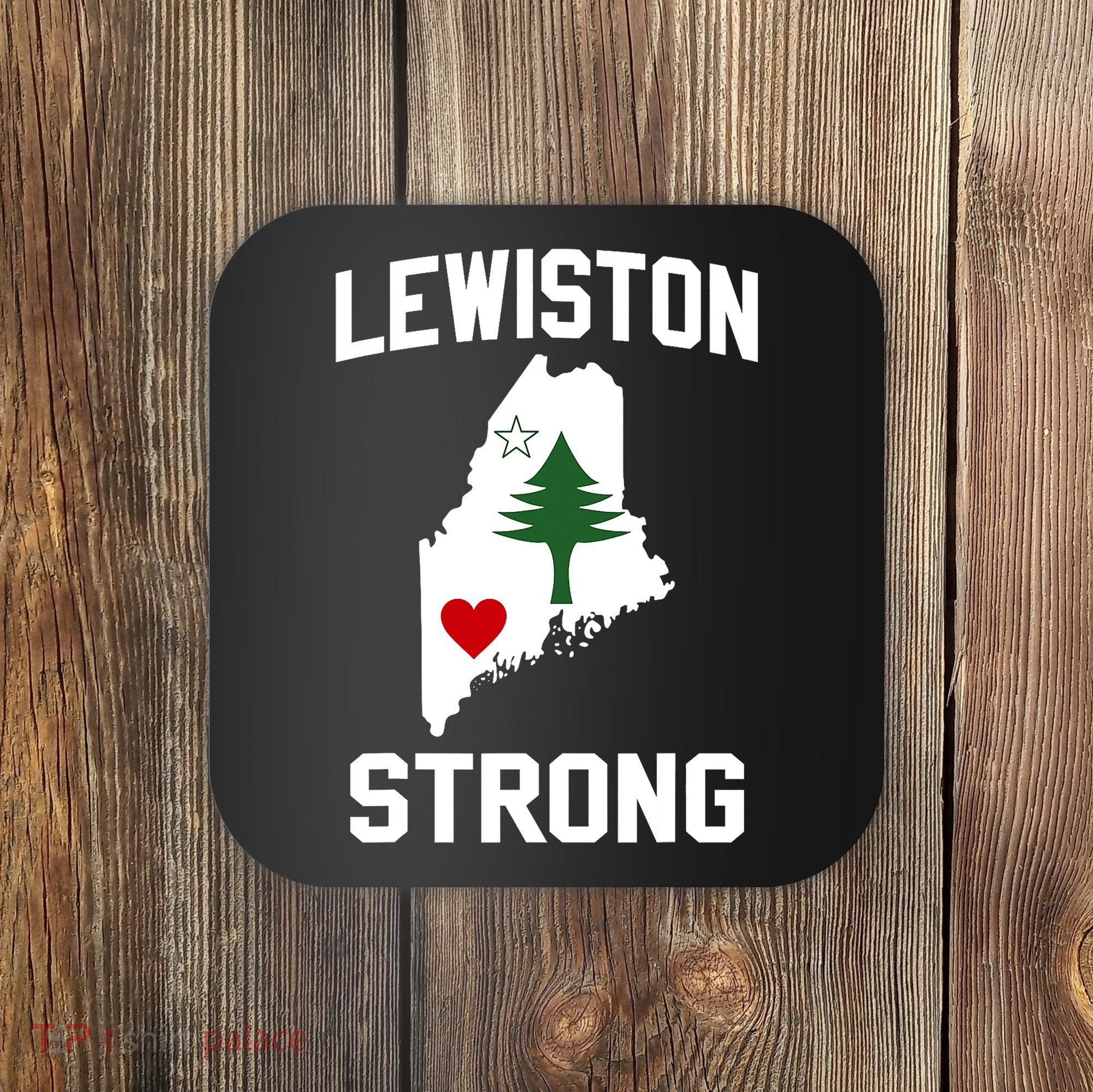 Lewiston Strong Maine Strong Coaster