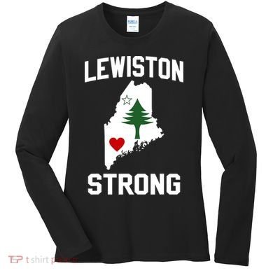 Lewiston Strong Maine Strong Women's Long Sleeve Shirt