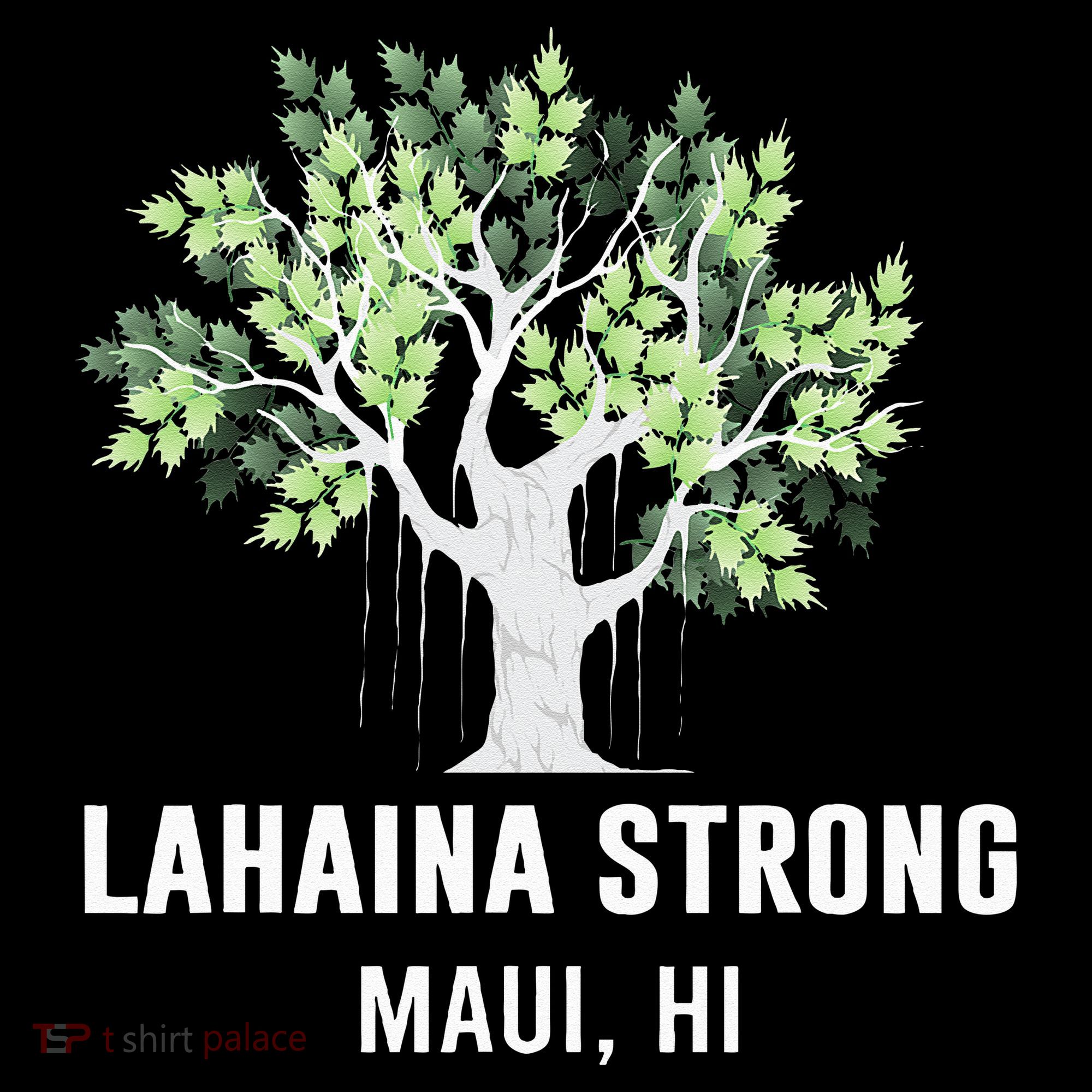 Lahaina Strong Maui Hawaii Old Banyan Tree Hoodie