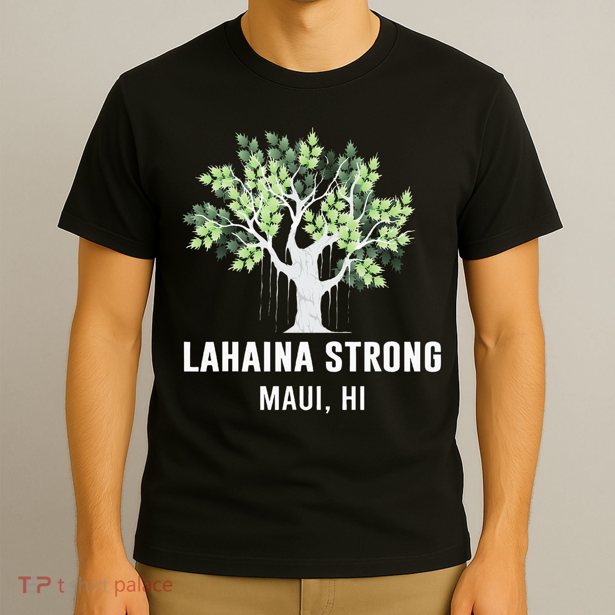 Lahaina Strong Maui Hawaii Old Banyan Tree T-Shirt