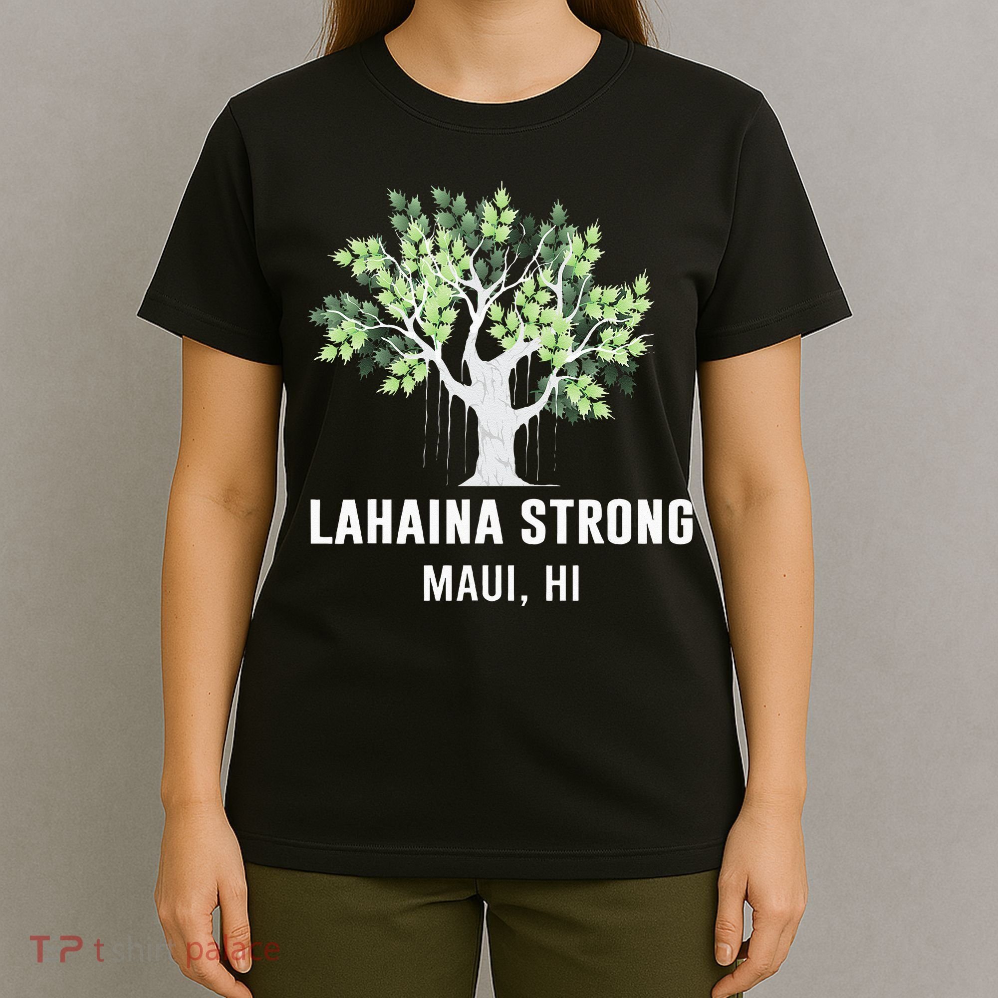 Lahaina Strong Maui Hawaii Old Banyan Tree T-Shirt