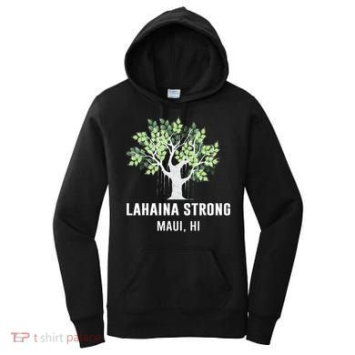 Lahaina Strong Maui Hawaii Old Banyan Tree Women's Hoodie