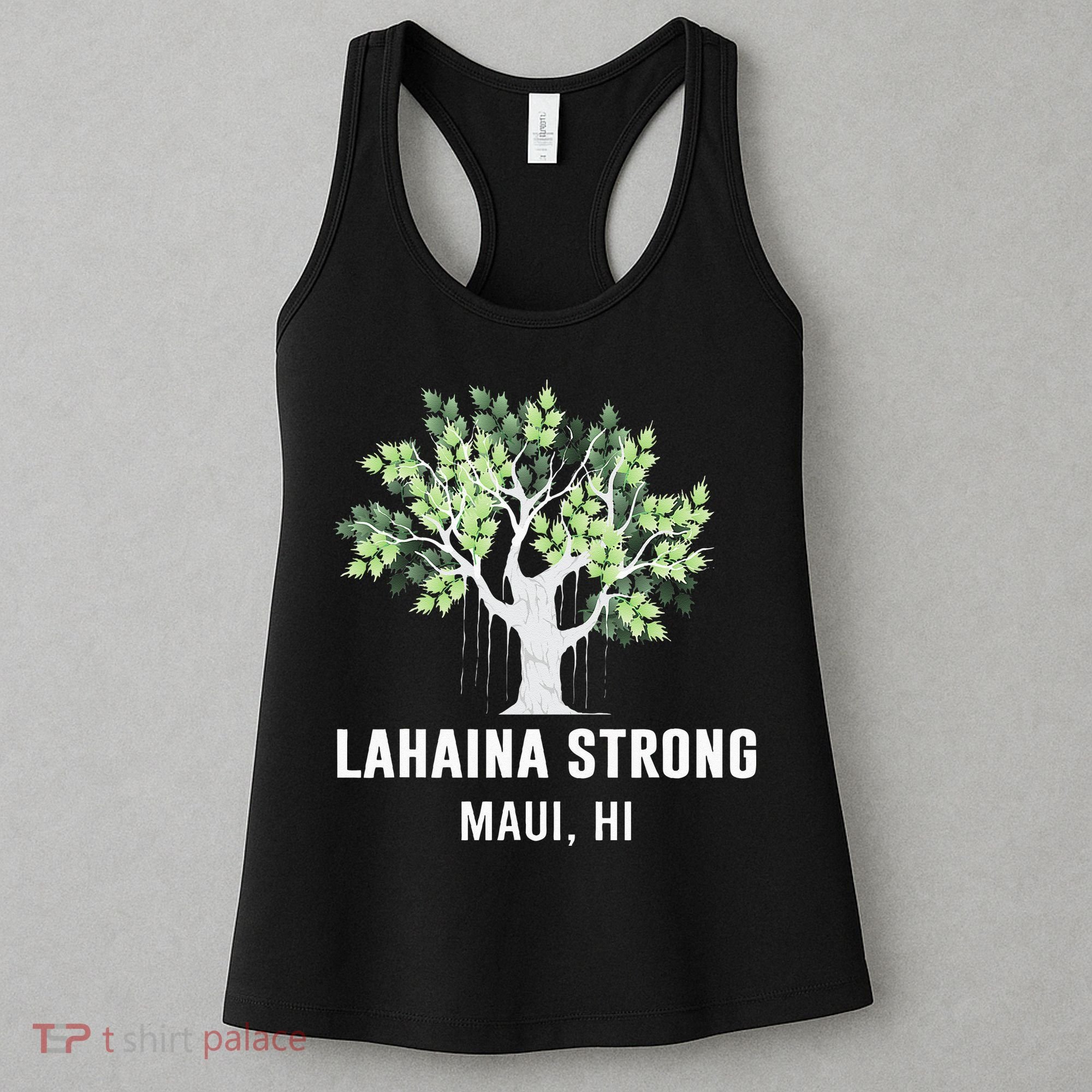 Lahaina Strong Maui Hawaii Old Banyan Tree Women's Tank Top