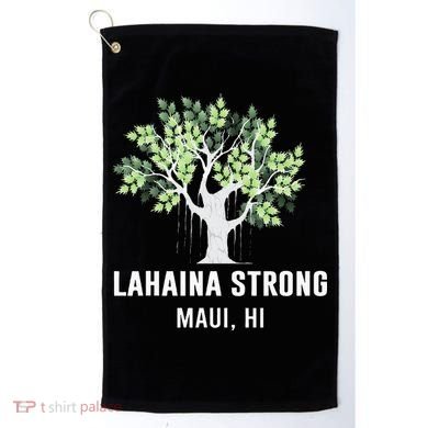 Lahaina Strong Maui Hawaii Old Banyan Tree Golf Towel