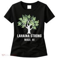 Lahaina Strong Maui Hawaii Old Banyan Tree Women's T-Shirt thumb 0