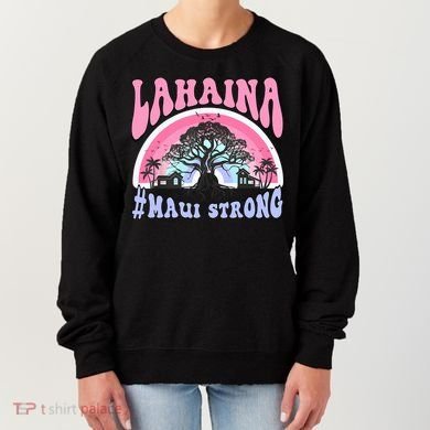 Lahaina Strong Maui Hawaii Women's Sweatshirt