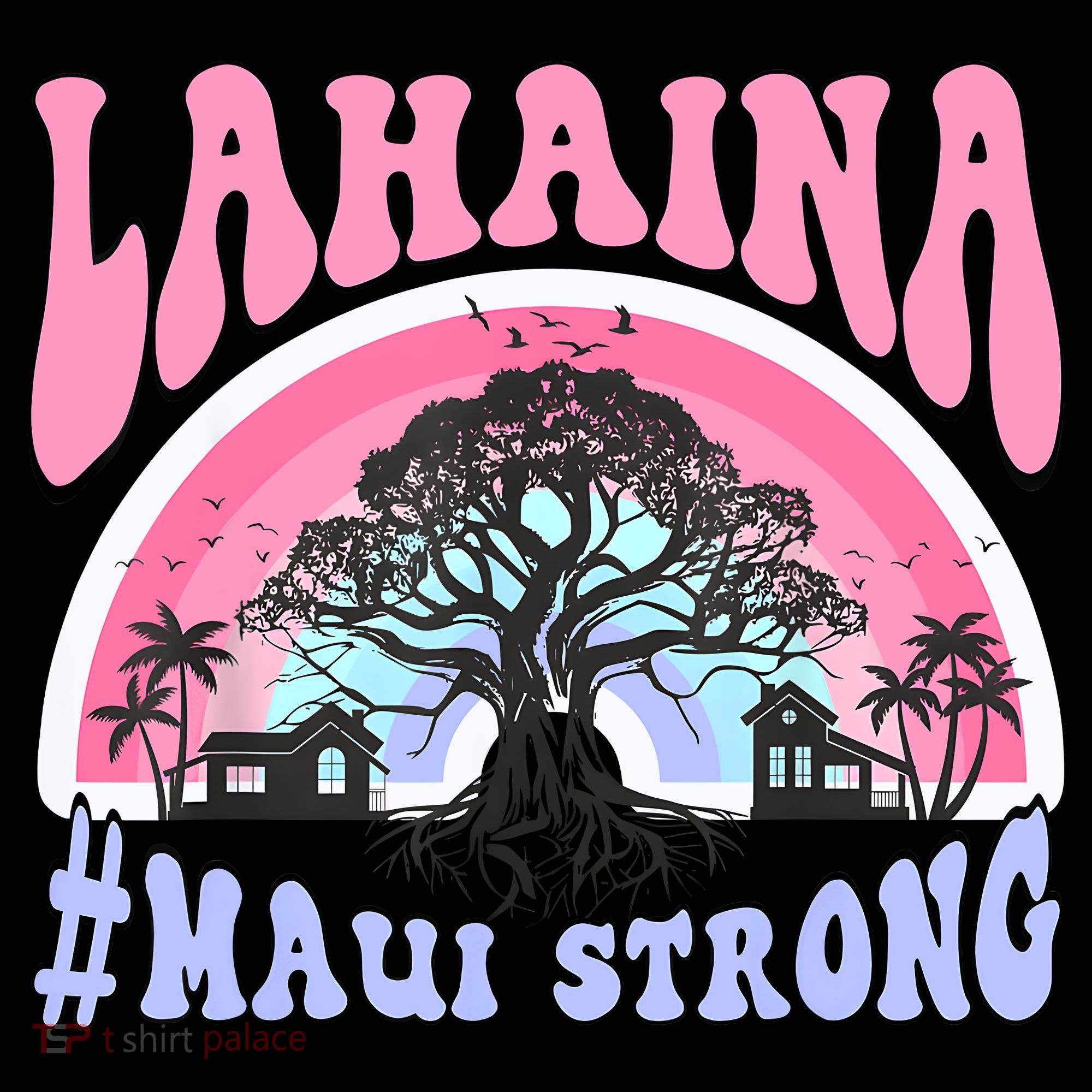 Lahaina Strong Maui Hawaii Long Sleeve Shirt