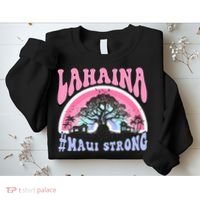 Lahaina Strong Maui Hawaii Sweatshirt thumb 2