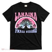 Lahaina Strong Maui Hawaii T-Shirt thumb 0
