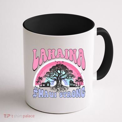 Lahaina Strong Maui Hawaii Coffee Mug back