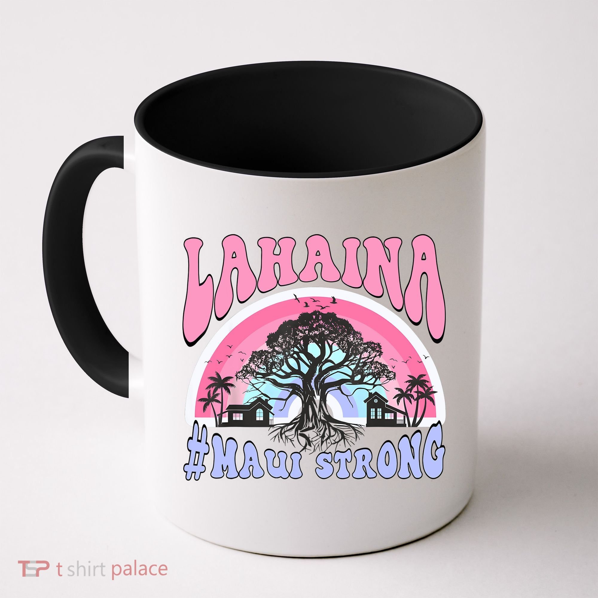 Lahaina Strong Maui Hawaii Coffee Mug