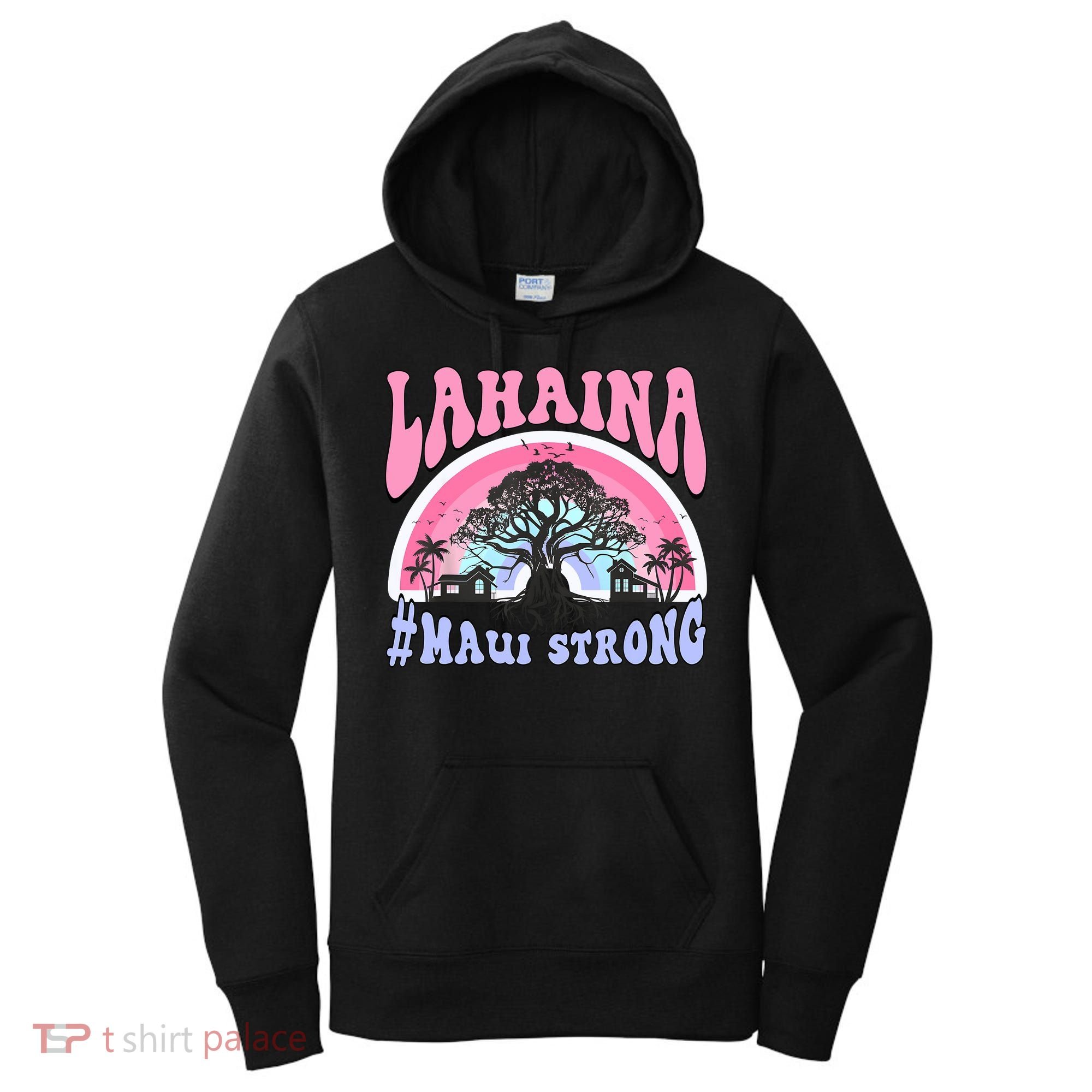 Lahaina Strong Maui Hawaii Women's Hoodie