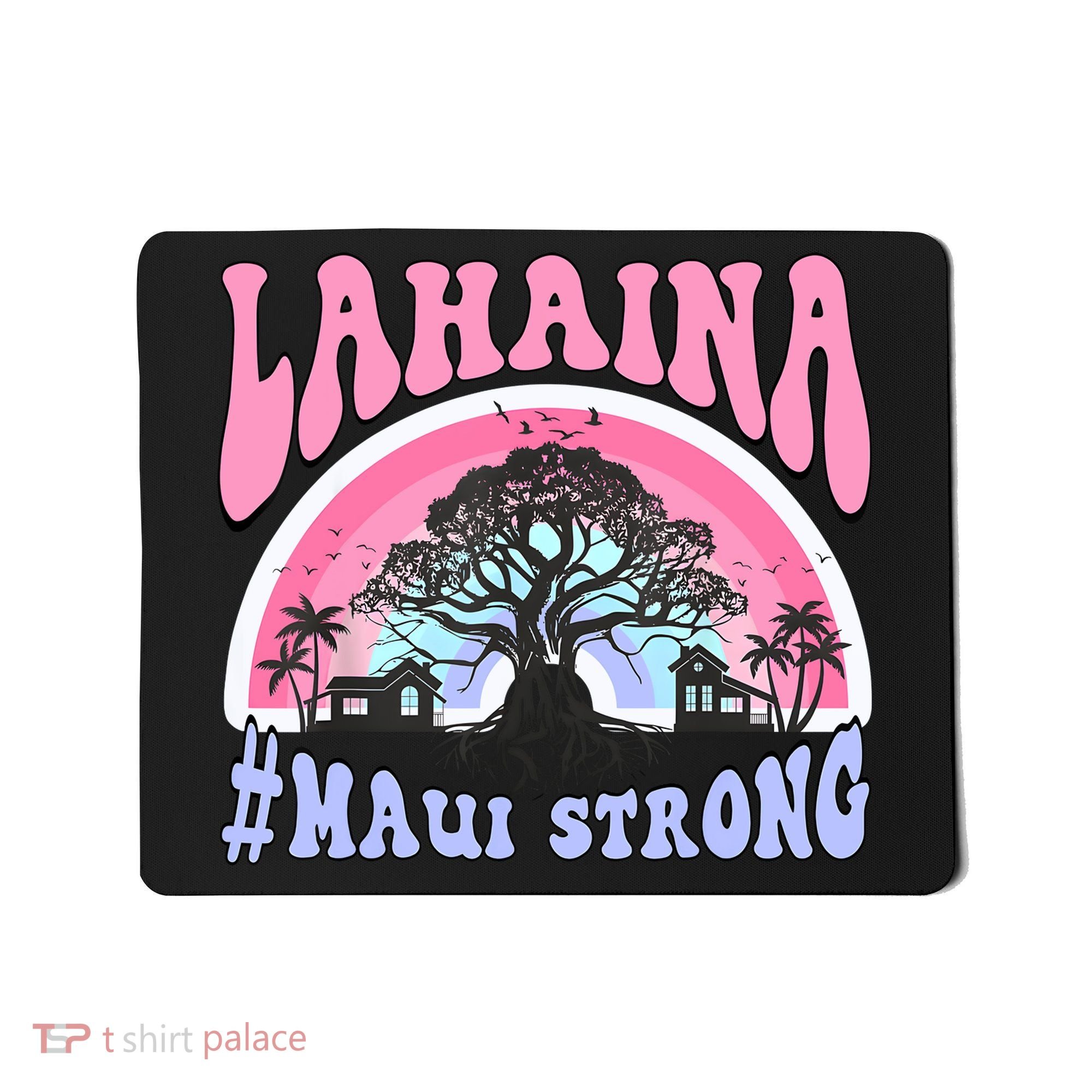 Lahaina Strong Maui Hawaii Mousepad
