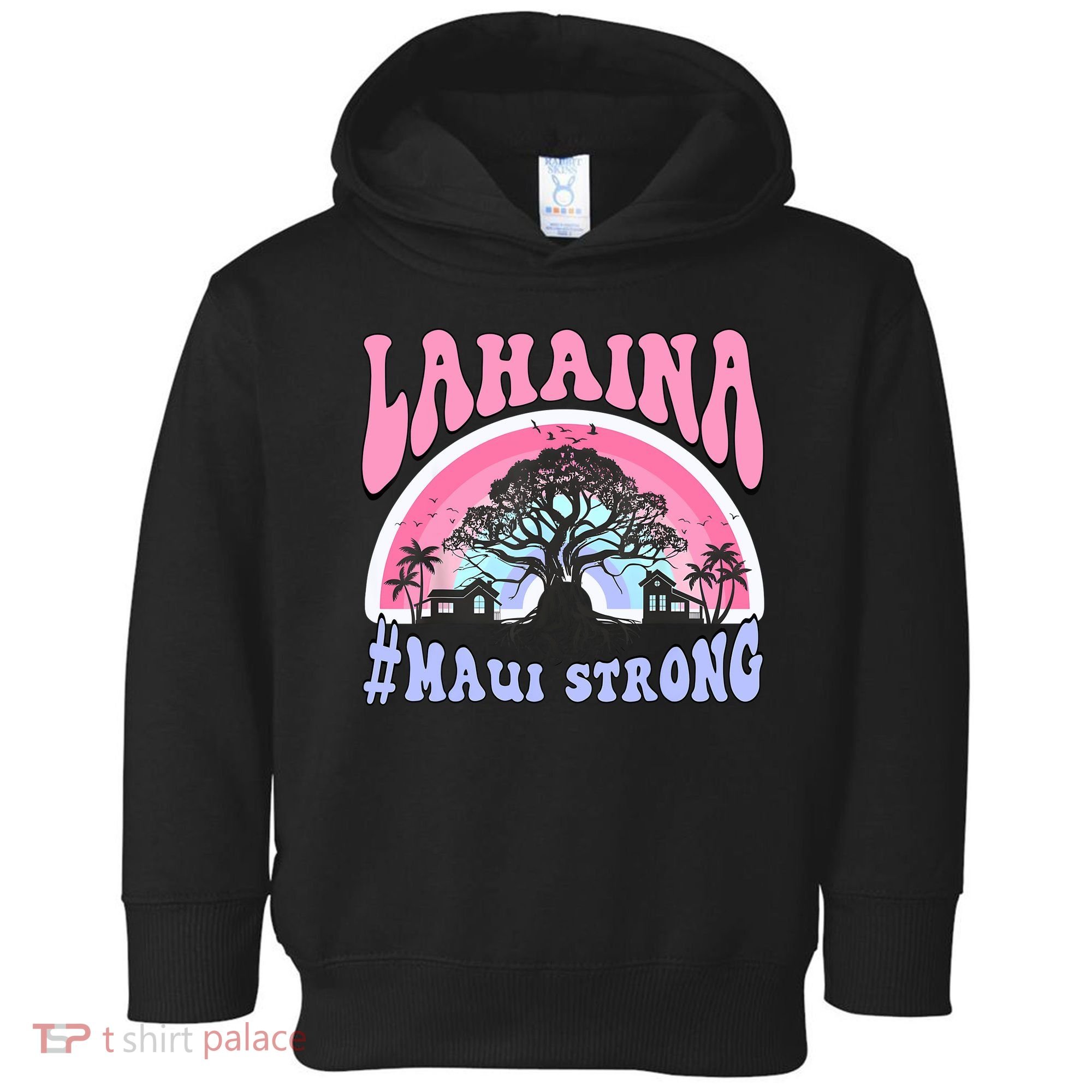 Lahaina Strong Maui Hawaii Toddler Hoodie