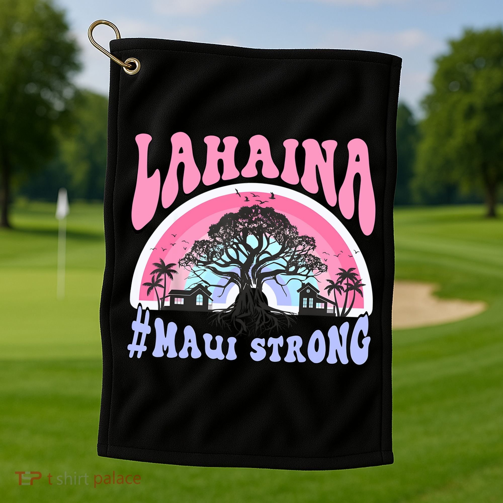Lahaina Strong Maui Hawaii Golf Towel