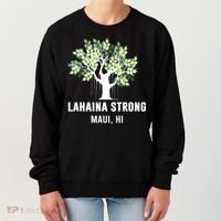 Lahaina Strong Maui Hawaii Old Banyan Tree Women's Sweatshirt thumb 0