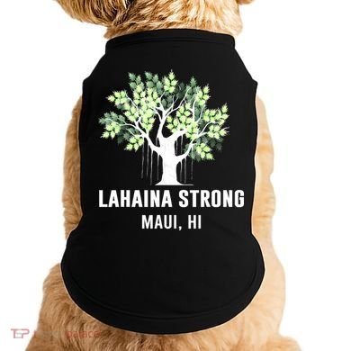 Lahaina Strong Maui Hawaii Old Banyan Tree Doggie Tank