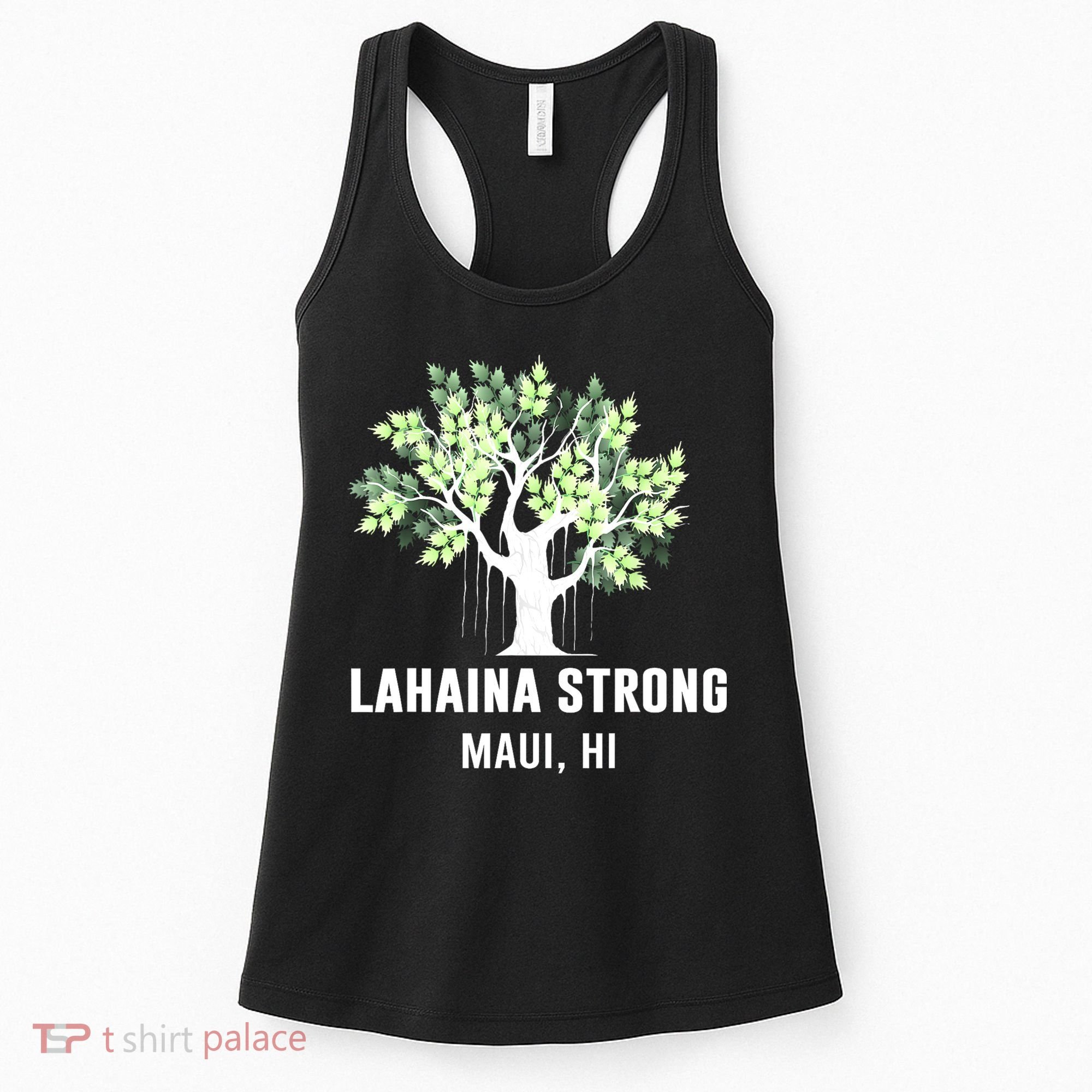 Lahaina Strong Maui Hawaii Old Banyan Tree Women's Tank Top