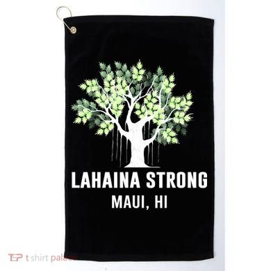 Lahaina Strong Maui Hawaii Old Banyan Tree Golf Towel