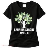 Lahaina Strong Maui Hawaii Old Banyan Tree Women's T-Shirt thumb 0